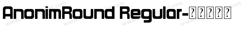 AnonimRound Regular字体转换